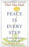 Peace Is Every Step