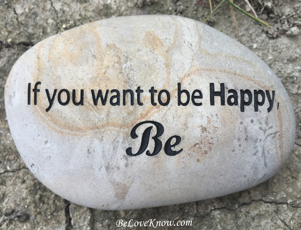 If you want to be happy, be.